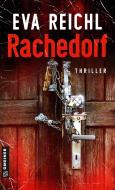 Rachedorf di Eva Reichl edito da Gmeiner Verlag