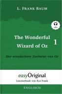 The Wonderful Wizard of Oz / Der wunderbare Zauberer von Oz - Teil 1 (mit kostenlosem Audio-Download-Link) di L. Frank Baum edito da EasyOriginal Verlag e.U.
