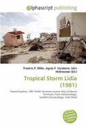 Tropical Storm Lidia (1981) edito da Alphascript Publishing