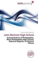 John Bartram High School edito da Anim Publishing