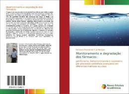 Monitoramento e degradação dos fármacos: di Cleiseano Emanuel da Silva Paniagua edito da Novas Edições Acadêmicas