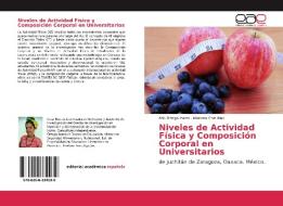 Niveles de Actividad Física y Composición Corporal en Universitarios di Edú Ortega Ibarra, Mariana Cruz Ríos edito da EAE