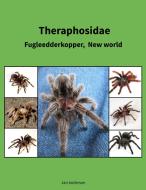 Theraphosidae di Jan Andersen edito da Books on Demand