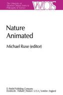 Nature Animated di Michael Ruse edito da Springer Netherlands