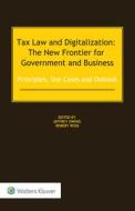 Tax Law And Digitalization: The New Frontier For Government And Business edito da Kluwer Law International
