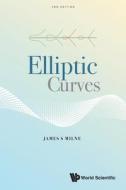 Elliptic Curves di James S Milne edito da WSPC