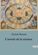 L'avenir de la science di Ernest Renan edito da Culturea