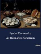 Los Hermanos Karamazov di Fyodor Dostoevsky edito da Culturea
