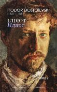 L'Idiot: Tome Premier di Fiodor Dostoievski edito da SHAKESPEARE & CO PARIS