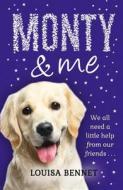 Monty and Me di Louisa Bennet edito da HarperCollins Publishers