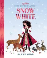 Snow White di Sarah Gibb edito da HarperCollins Publishers