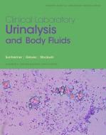 Clinical Laboratory Urinalysis and Body Fluids di Robert Sunheimer, Linda Graves, Wendy Stockwin, Elizabeth Gockel-Blessing edito da Pearson Education (US)