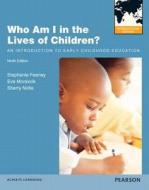 Who Am I In The Lives Of Children? An Introduction To Early Childhood Education di Stephanie Feeney, Eva Moravcik, Sherry Nolte edito da Pearson Education (us)