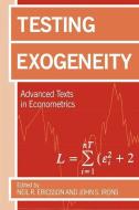 Testing Exogeneity di Neil R. Ericsson edito da Oxford University Press