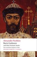 Boris Godunov and Other Dramatic Works di Aleksandr Sergeevich Pushkin edito da Oxford University Press