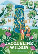 The Girl Who Wasn't There di Jacqueline Wilson edito da Penguin Books Ltd (UK)