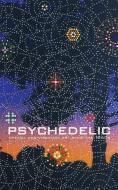 Psychedelic - Optical and Visionary Art Since the 1960s di David Rubin edito da MIT Press