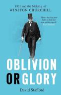 Oblivion or Glory di David Stafford edito da Yale University Press