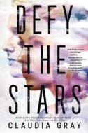 Defy the Stars di Claudia Gray edito da LITTLE BROWN & CO
