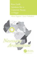 Necessary Architecture di Alisia Tognon, Luca Trabattoni edito da Taylor & Francis Ltd