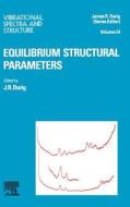 Equilibrium Structural Parameters di Durig J. R. Durig, Unknown, Author Unknown edito da ELSEVIER SCIENCE & TECHNOLOGY
