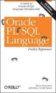 Oracle Pl/sql Language Pocket Reference di Steven Feuerstein, Bill Pribyl, Chip Dawes edito da O\'reilly Media, Inc, Usa