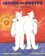 Two Bad Bears di Daniel Manus Pinkwater edito da Hmh Books for Young Readers