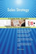 Sales Strategy A Complete Guide - 2019 Edition di Gerardus Blokdyk edito da 5STARCooks