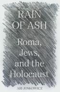 Rain Of Ash di Alexander Joskowicz edito da Princeton University Press
