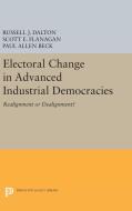 Electoral Change in Advanced Industrial Democracies di Russell J. Dalton, Scott E. Flanagan edito da Princeton University Press