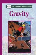Gravity di Don Nardo, Diane Kelly edito da KidHaven Press