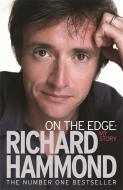 On The Edge di Richard Hammond edito da Orion Publishing Co