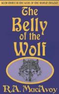 The Belly Of The Wolf di Roberta A MacAvoy edito da Ereads.com