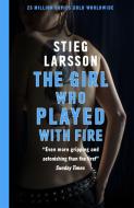 The Girl Who Played With Fire di Stieg Larsson edito da Quercus Publishing Plc