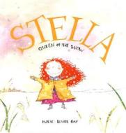 Stella, Queen of the Snow (CL) di Marie-Louise Gay edito da Groundwood Books
