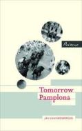 Tomorrow Pamplona di Jan van Mersbergen edito da Peirene Press Ltd