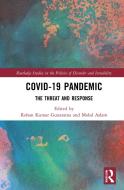 COVID-19 Pandemic di Rohan Kumar Gunaratna, Mohd Mizan Aslam edito da Taylor & Francis Ltd
