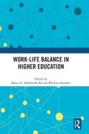 Work-Life Balance In Higher Education edito da Taylor & Francis Ltd
