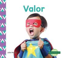 Valor (Courage) di Julie Murray edito da ABDO KIDS