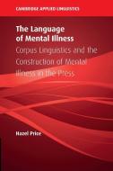 The Language Of Mental Illness di Hazel Price edito da Cambridge University Press