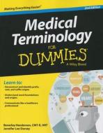 Medical Terminology For Dummies di Beverley Henderson, Jennifer Lee Dorsey edito da John Wiley & Sons Inc