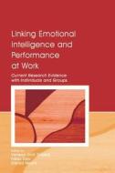 Linking Emotional Intelligence And Performance At Work edito da Taylor & Francis Ltd