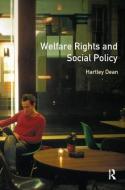 Welfare Rights And Social Policy di Hartley Dean edito da Taylor & Francis Ltd