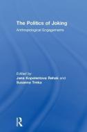 The Politics of Joking edito da Taylor & Francis Ltd