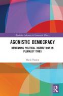 Agonistic Democracy di Marie Paxton edito da Taylor & Francis Ltd