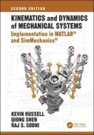 Kinematics and Dynamics of Mechanical Systems, Second Edition di Kevin (New Jersey Institute of Technology Russell, Qiong (Softalink LLC Shen, So edito da Taylor & Francis Ltd
