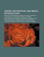 Order, decoration, and medal Introduction di Source Wikipedia edito da Books LLC, Reference Series