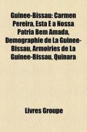 Guin E-bissau: Carmen Pereira, Esta A di Livres Groupe edito da Books LLC, Wiki Series