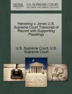 Helvering V. Jones U.s. Supreme Court Transcript Of Record With Supporting Pleadings edito da Gale, U.s. Supreme Court Records