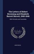 The Letters Of Robert Browning And Eliza di ANONYMOUS edito da Lightning Source Uk Ltd